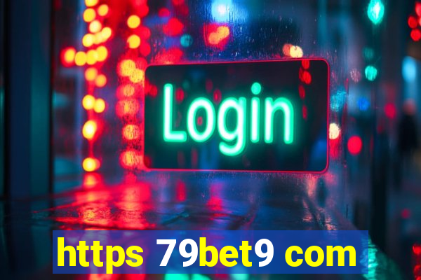 https 79bet9 com